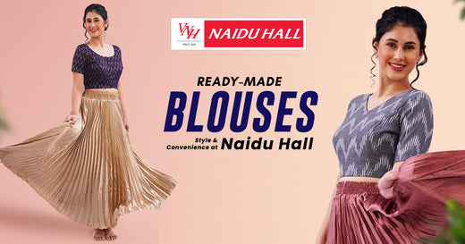 Ready-Made Blouses: Style and Convenience at Naidu Hall - Naidu Hall Family Store