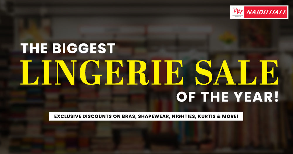 Behind the Scenes: Preparing for the Biggest Lingerie Sale of the Year at Naidu Hall - Naidu Hall Family Store