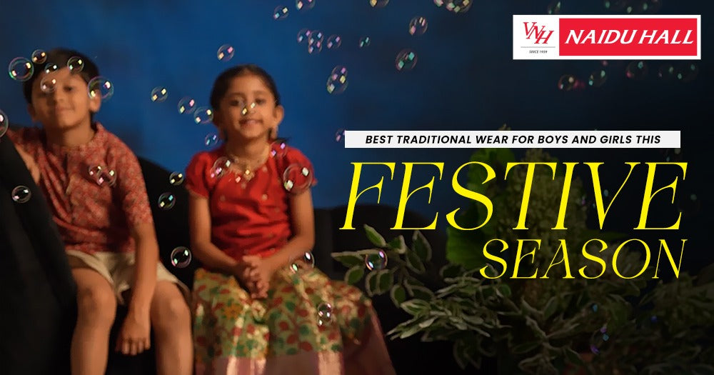 Best Traditional Wear for Boys and Girls This Festive Season - Naidu Hall Family Store
