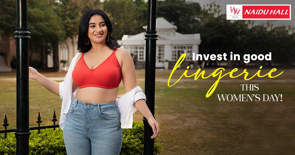 Invest in Good Lingerie this Women’s Day! - Naidu Hall Family Store