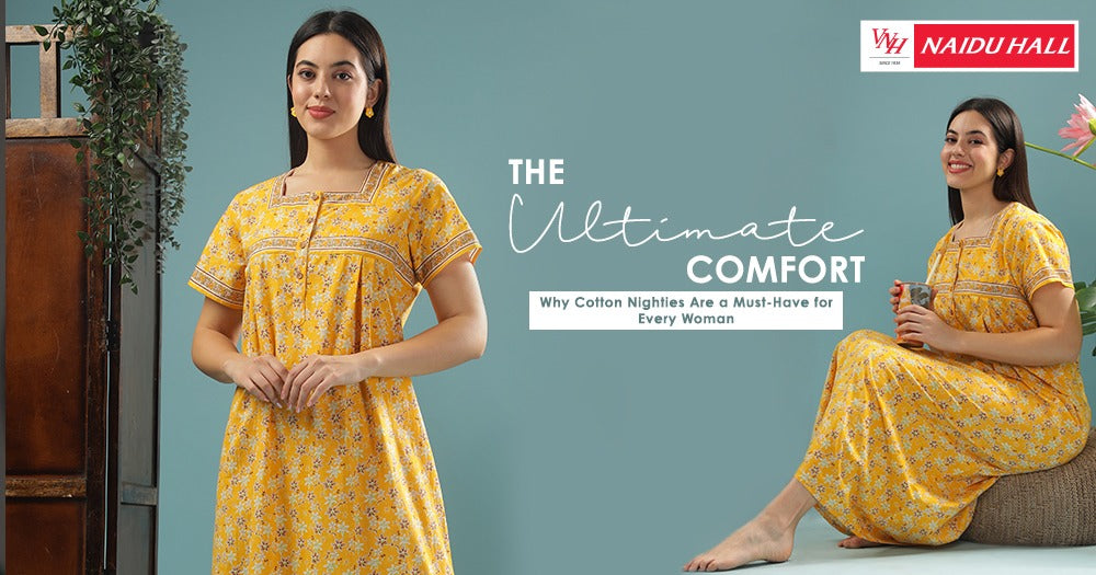 The Ultimate Comfort: Why Cotton Nighties Are a Must-Have for Every Woman