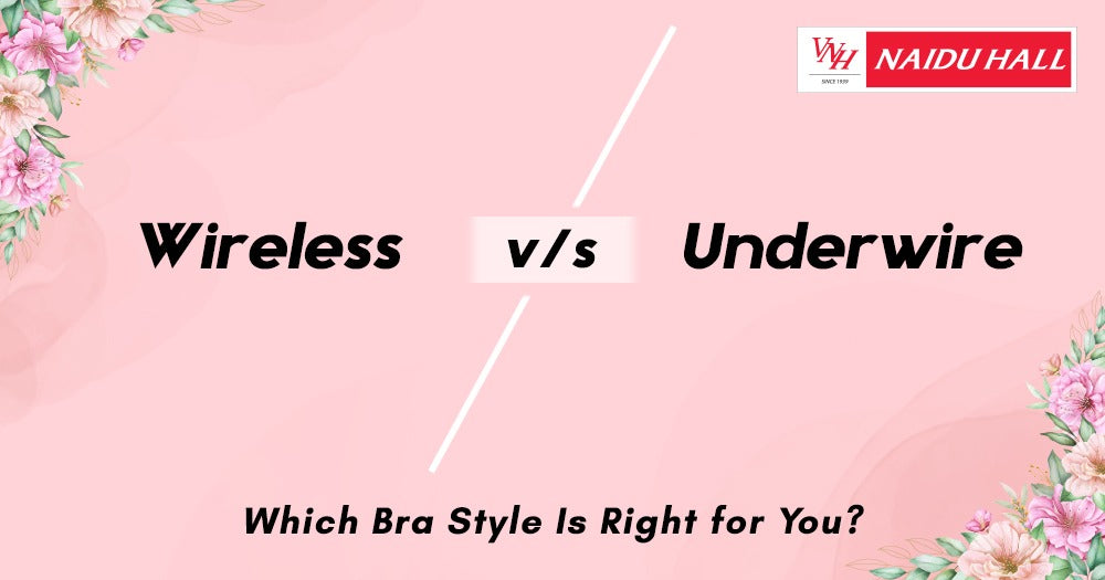 Wireless vs. Underwire: Which Bra Style Is Right for You?