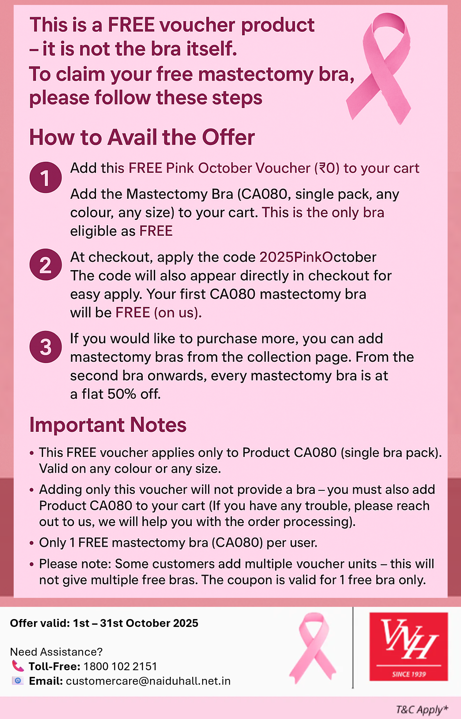 Pink October – Claim Your FREE Mastectomy Bra! Add this Voucher (₹0) + Add Mastectomy Bra CA080 (pack of 1) to Cart & Apply Code 2025PinkOctober at Checkout to Get Your First CA080 Bra FREE | 50% OFF on Additional Mastectomy Bras