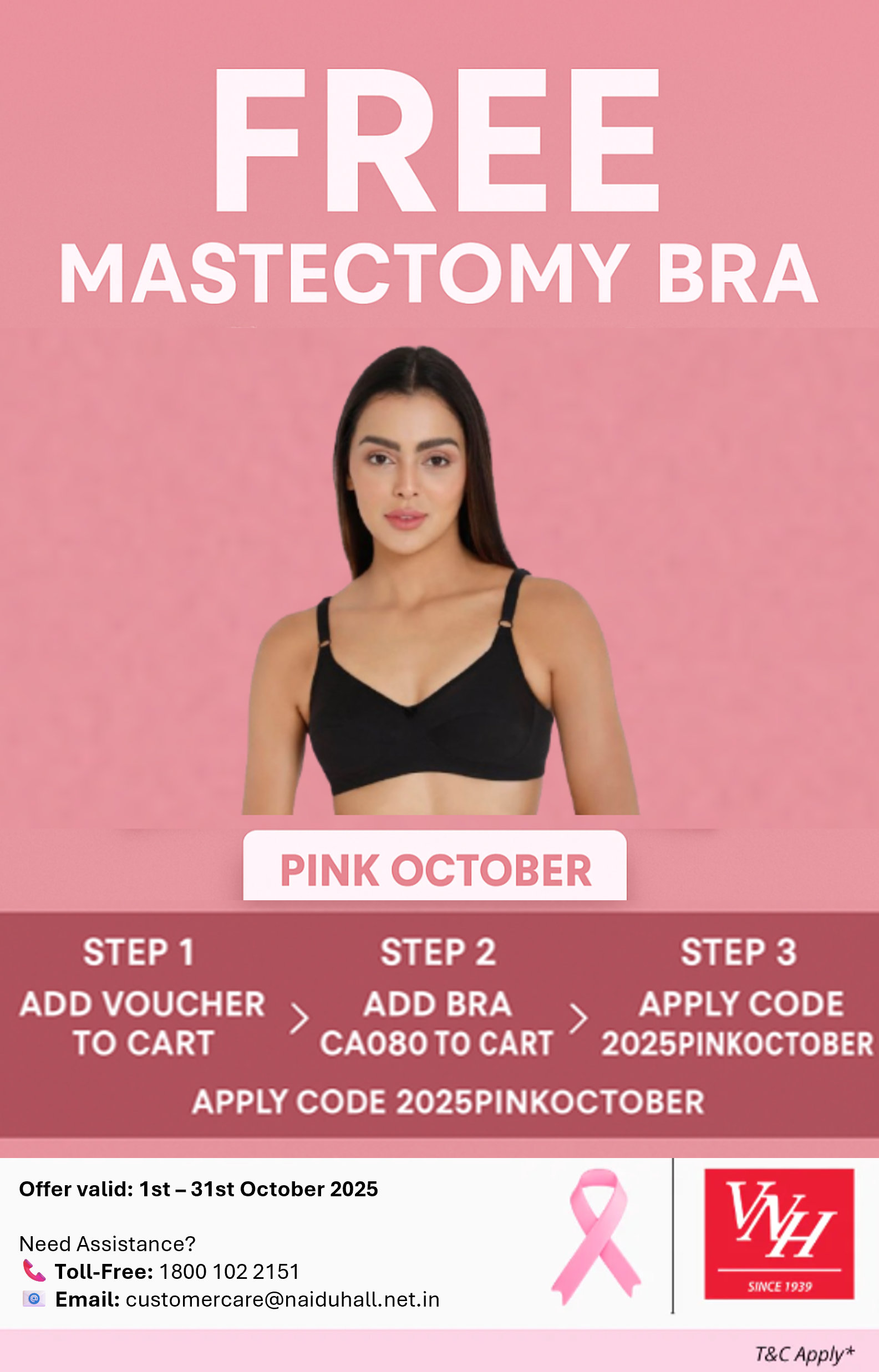 Pink October – Claim Your FREE Mastectomy Bra! Add this Voucher (₹0) + Add Mastectomy Bra CA080 (pack of 1) to Cart & Apply Code 2025PinkOctober at Checkout to Get Your First CA080 Bra FREE | 50% OFF on Additional Mastectomy Bras